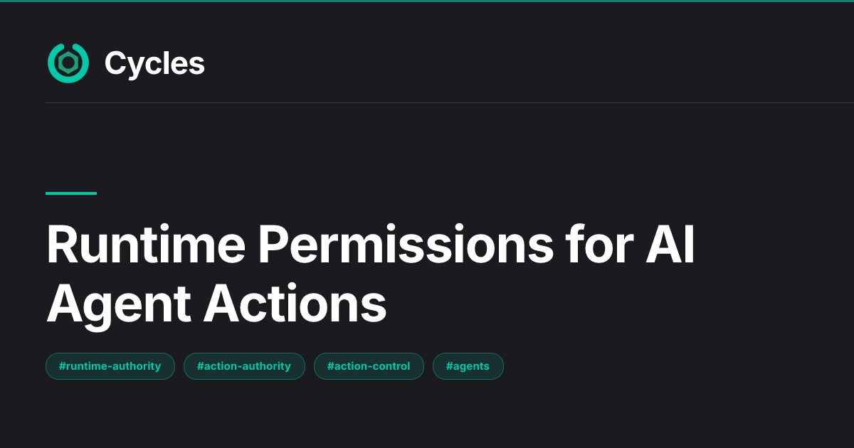 AI Agent Runtime Permissions: Control Actions Before Execution — Cycles