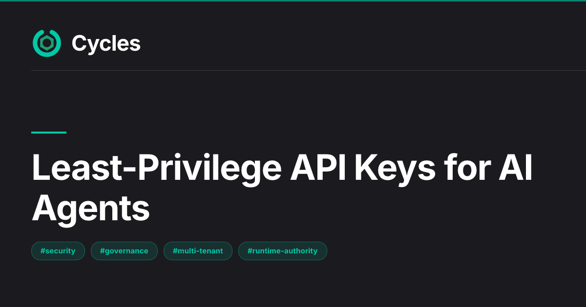 Least-Privilege API Keys for AI Agents — Cycles