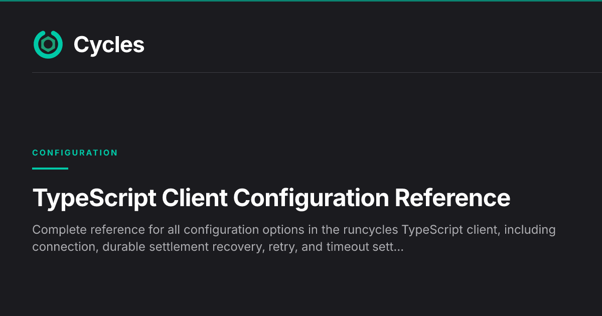 TypeScript Client Configuration Reference — Cycles