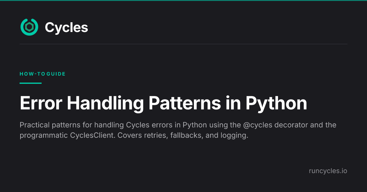Error Handling Patterns in Python — Cycles