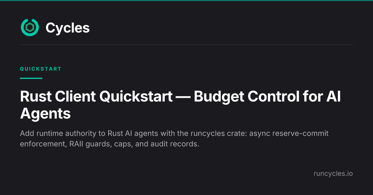 Rust Client Quickstart — Budget Control for AI Agents — Cycles